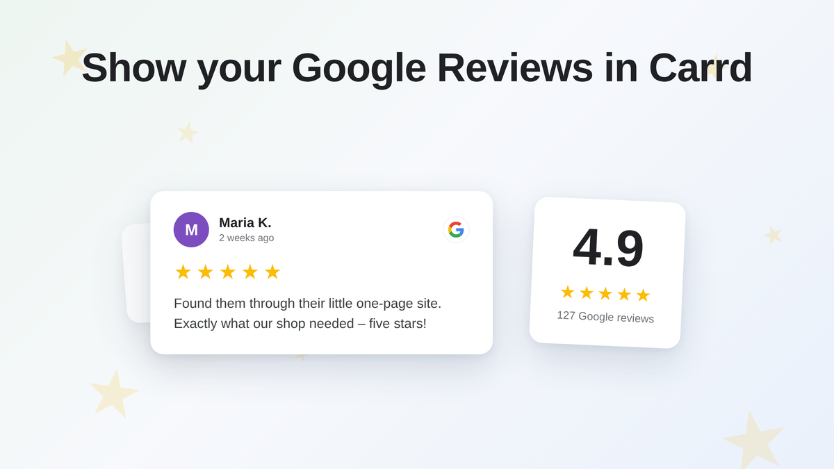 Headline Show your Google Reviews in Carrd above a five-star Google review card, illustrating Google reviews embedded on a Carrd website